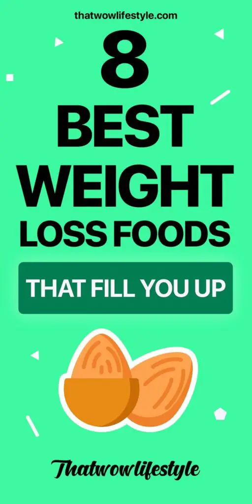 Best Foods For Weight Loss | Eat Healthy Foods To Lose Weight Fast
